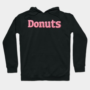 Donuts for Life Hoodie